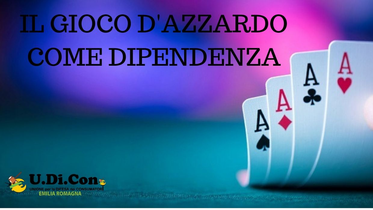 IL GIOCO D'AZZARDO COME DIPENDENZA