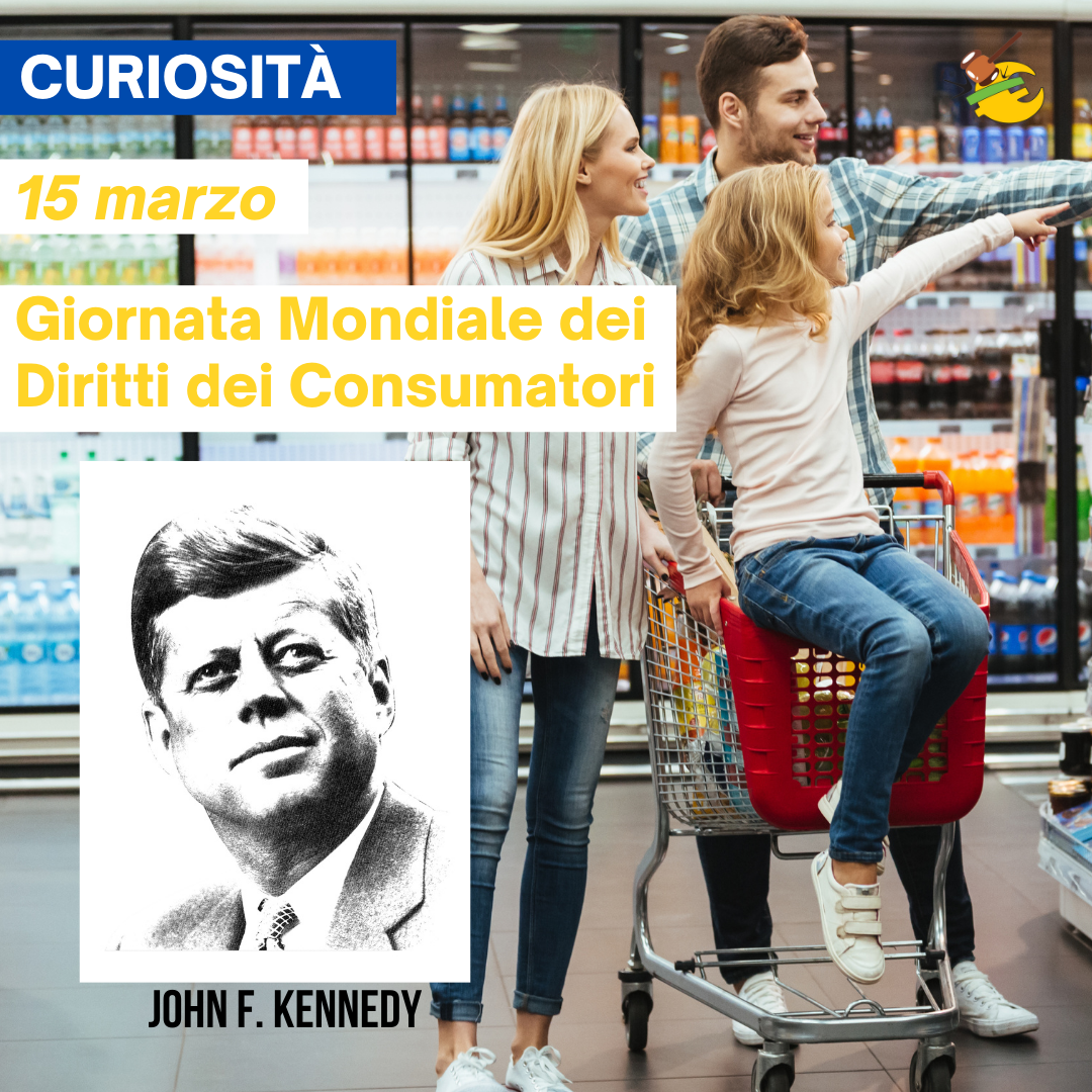 DIRITTI E CONSUMATORI: OGGI LA GIORNATA PER CELEBRARLI  (E RIBADIRLI…)