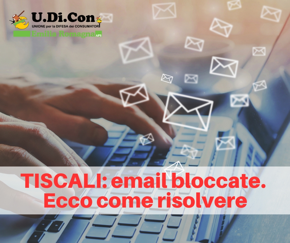 TISCALI: email bloccate. Ecco come risolvere