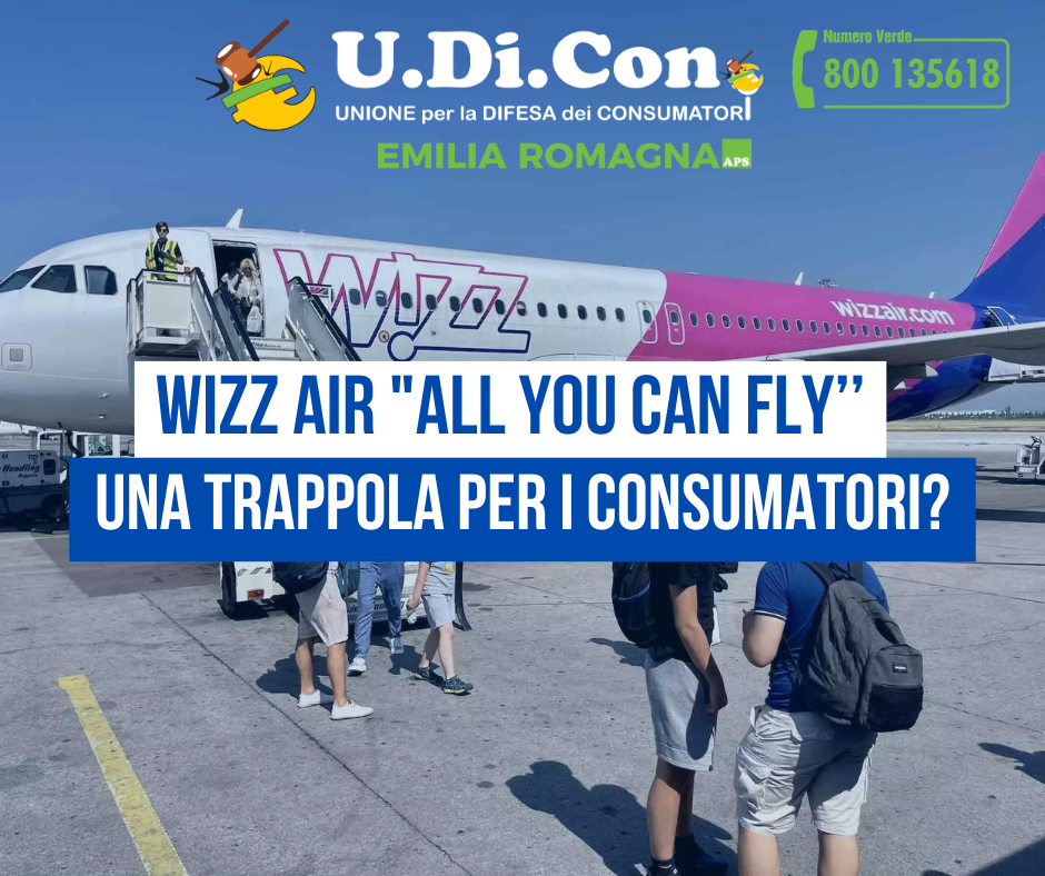 Wizz Air "All You Can Fly’’: una trappola per i Consumatori?